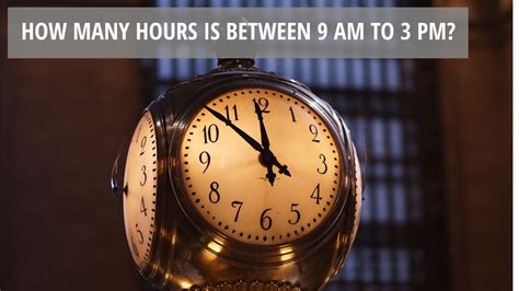 10am to 3pm is how many hours|More.